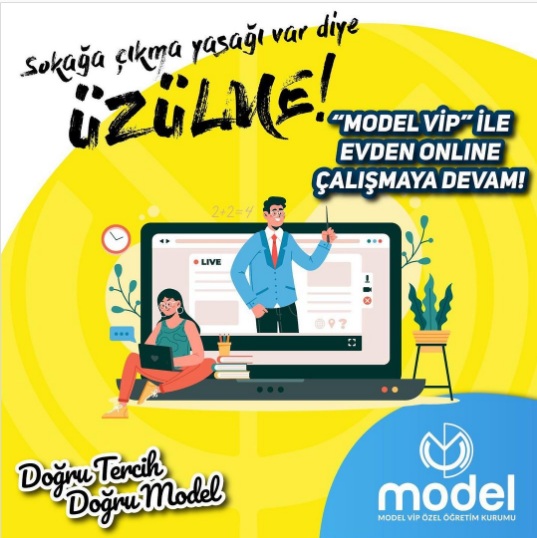 “MODEL VİP” ile Evden Online Çalışmaya Devam